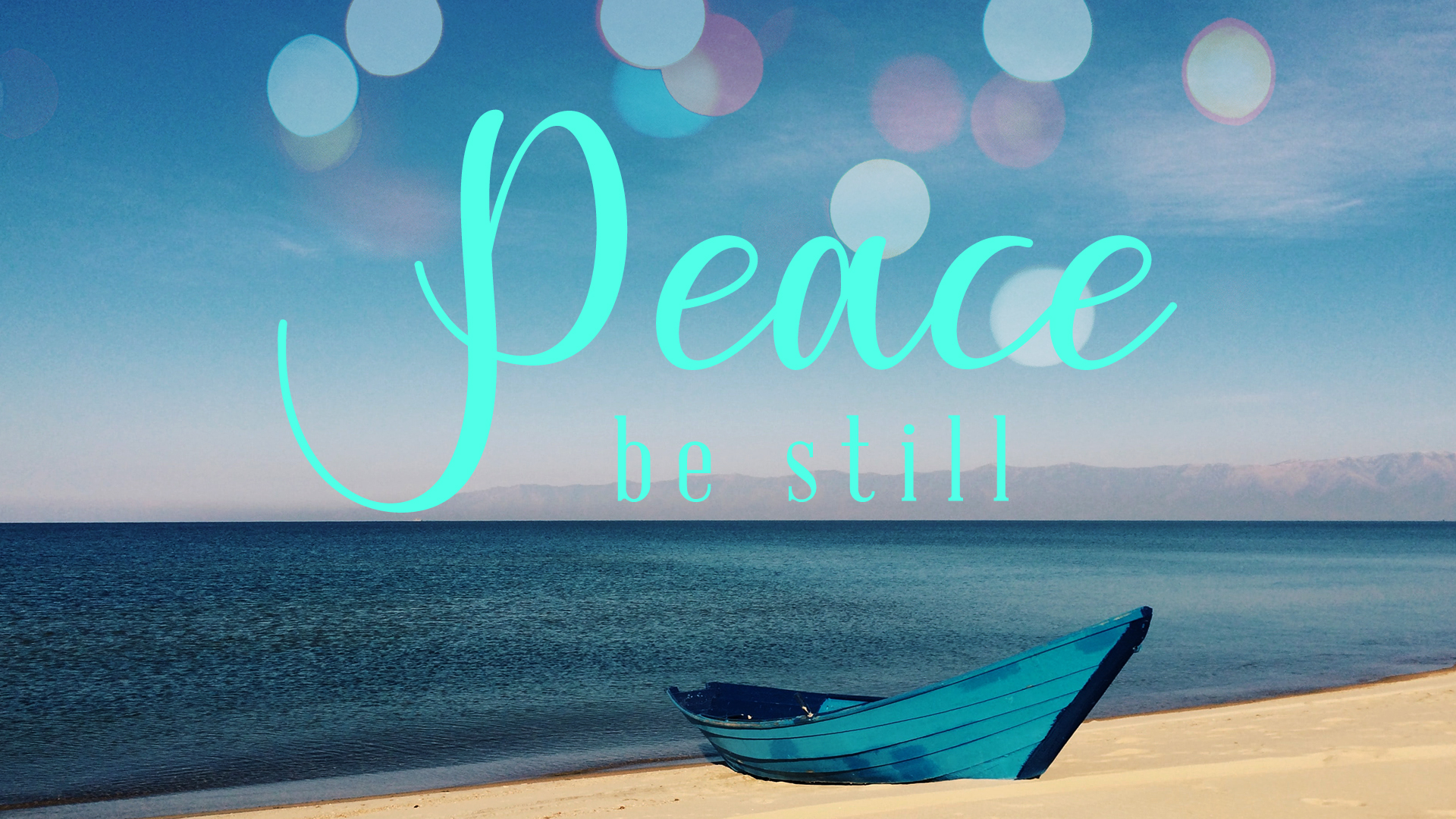 PEACE BE STILL